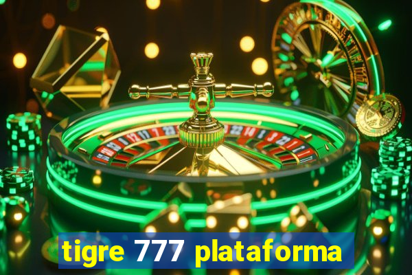 tigre 777 plataforma